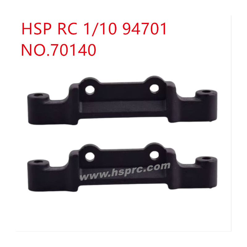 HSP 94701 1/10 Parts Front upper swing arm bracket 70140